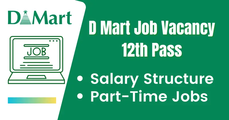 D mart Job Vacancy 12th Pass Overview