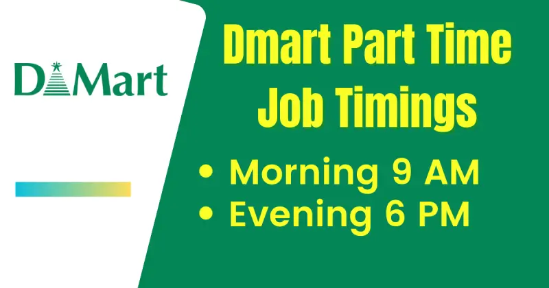 Dmart Part Time Job Timings Details